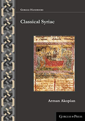 Classical Syriac (Gorgias Handbooks)