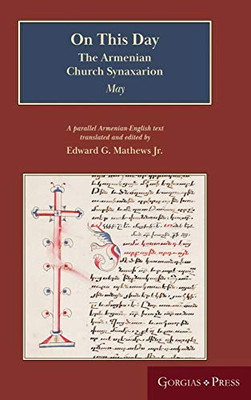On This Day (May): The Armenian Church Synaxarion (Yaysmawurk?) On This Day (May): The Armenian Church Synaxarion (Yaysmawurk?)