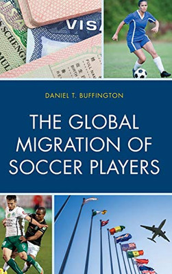 The Global Migration Of Soccer Players