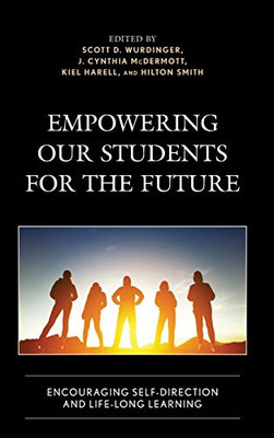 Empowering Our Students For The Future: Encouraging Self-Direction And Life-Long Learning