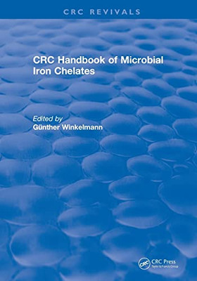 Revival: Handbook Of Microbial Iron Chelates (1991) (Crc Press Revivals)