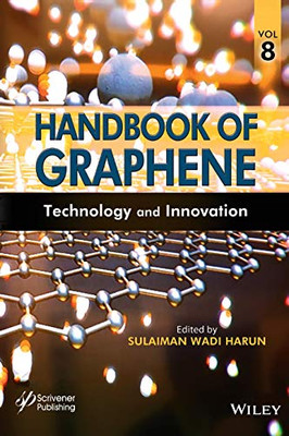 Handbook Of Graphene, Volume 8: Technology And Innovations