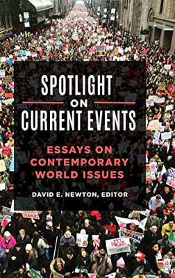 Spotlight On Current Events: Essays On Contemporary World Issues