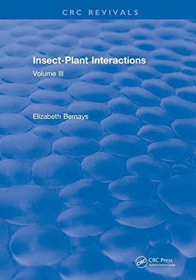 Insect-Plant Interactions (1990) (Crc Press Revivals)