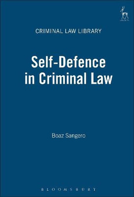 Self-Defence In Criminal Law (Criminal Law Library)
