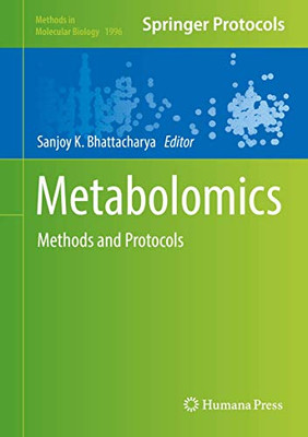 Metabolomics: Methods And Protocols (Methods In Molecular Biology, 1996)