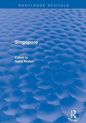 Revival: Singapore (2001) (Routledge Revivals)