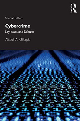 Cybercrime: Key Issues And Debates