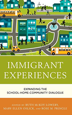 Immigrant Experiences: Expanding The School-Home-Community Dialogue