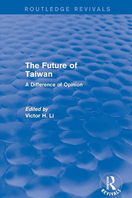 Revival: The Future Of Taiwan (1980) (Routledge Revivals)