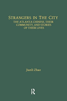 Strangers In The City (Studies In Asian Americans)