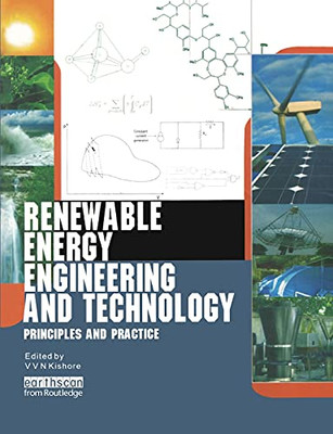 Renewable Energy Engineering And Technology: Principles And Practice