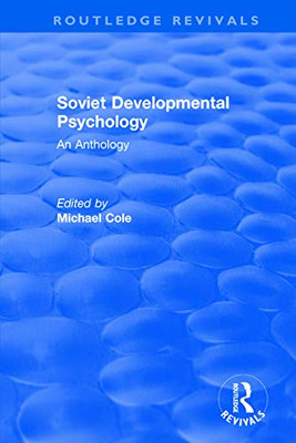 Revival: Soviet Developmental Psychology: An Anthology (1977) (Routledge Revivals)