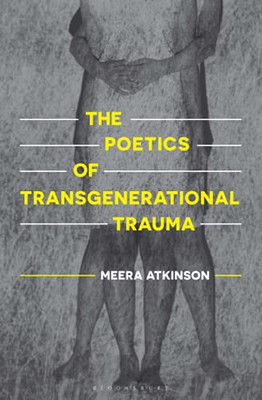 The Poetics Of Transgenerational Trauma