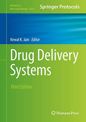 Drug Delivery Systems (Methods In Molecular Biology, 2059)