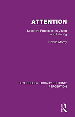 Attention (Psychology Library Editions: Perception)