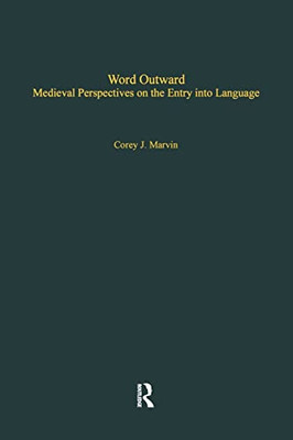 Word Outward: Medieval History And Culture (Studies In Medieval History And Culture)