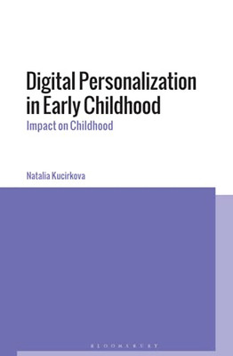 Digital Personalization In Early Childhood: Impact On Childhood