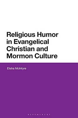 Religious Humor In Evangelical Christian And Mormon Culture