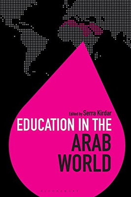 Education In The Arab World (Education Around The World)