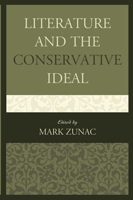 Literature And The Conservative Ideal