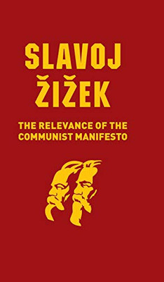 The Relevance Of The Communist Manifesto