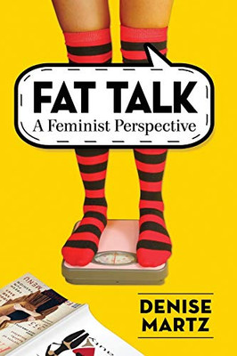 Fat Talk: A Feminist Perspective