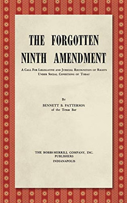 The Forgotten Ninth Amendment: A Call For Legislative And Judicial Recognition Of Rights Under Social.