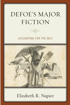 DefoeS Major Fiction: Accounting For The Self