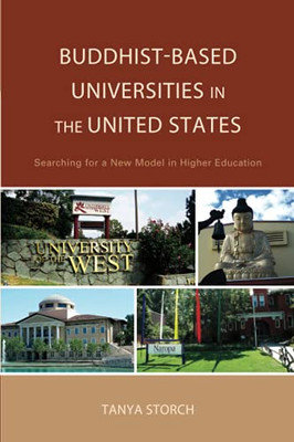Buddhist-Based Universities In The United States: Searching For A New Model In Higher Education