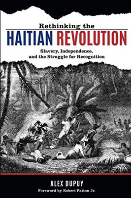 Rethinking The Haitian Revolution