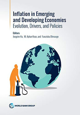 Inflation In Emerging And Developing Economies: Evolution, Drivers, And Policies