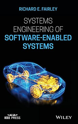 Systems Engineering Of Software-Enabled Systems (Ieee Press)