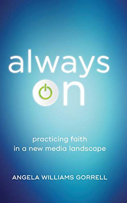 Always On (Theology For The Life Of The World)