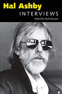 Hal Ashby: Interviews (Conversations With Filmmakers Series)
