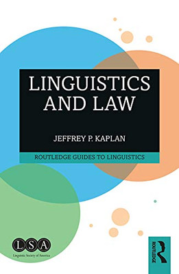 Linguistics And Law (Routledge Guides To Linguistics)