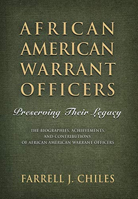 African American Warrant Officers: Preserving Their Legacy