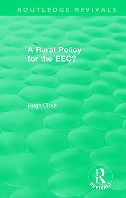 Routledge Revivals: A Rural Policy For The Eec