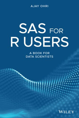 Sas For R Users: A Book For Data Scientists