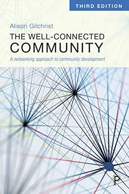 The Well-Connected Community: A Networking Approach To Community Development