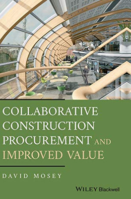 Collaborative Construction Procurement And Improved Value