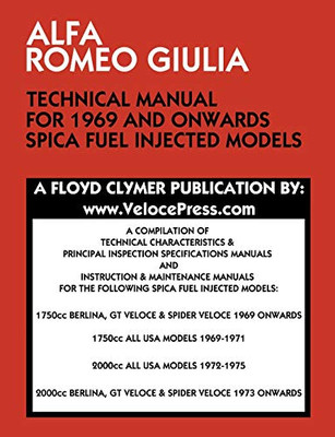 Alfa Romeo Giulia Technical Manual For 1969 And Onwards Spica Fuel Injected Models