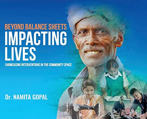 Beyond Balance Sheets Impacting Lives: Showcasing Interventions In The Community Space