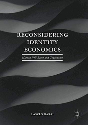 Reconsidering Identity Economics: Human Well-Being And Governance