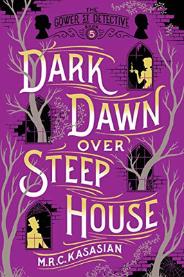 Dark Dawn Over Steep House (Gower Street Detective)