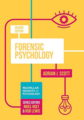 Forensic Psychology (Macmillan Insights In Psychology Series, 10)
