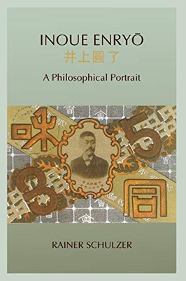 Inoue Enryo: A Philosophical Portrait