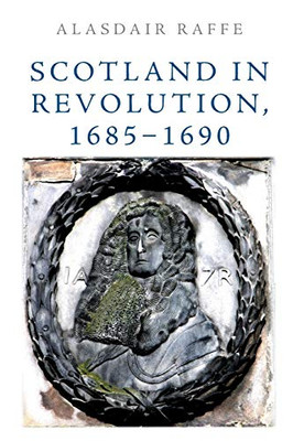 Scotland In Revolution, 16851690