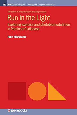 Run In The Light: Exploring Exercise And Photobiomodulation In Parkinson'S Disease