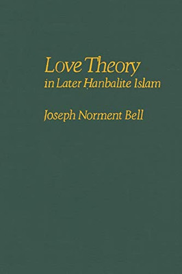 Love Theory In Later Hanbalite Islam